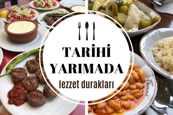 Tarihi Yarımada’da Ne Yenir? En Meşhur 10 Köklü Lezzet Durağı