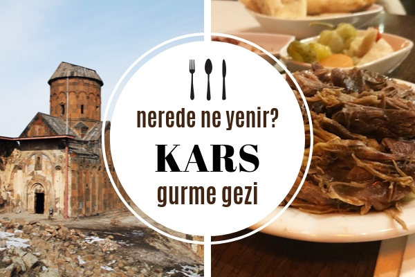 Kars’ta Ne Yenir, Nesi Meşhur? Gidebileceğiniz En İyi 7 Restoran