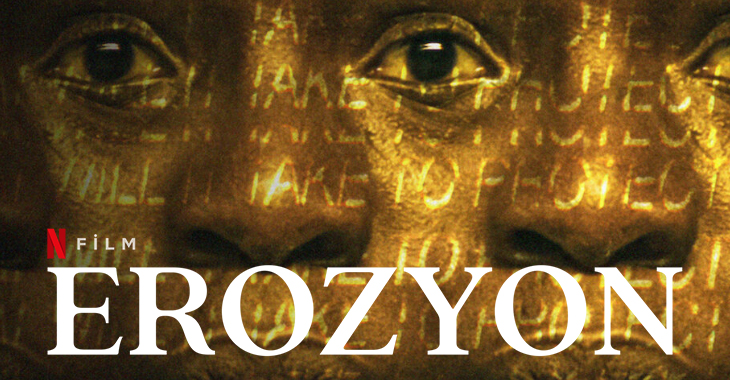 Erozyon Filmi | Konusu | Oyuncuları | Netflix