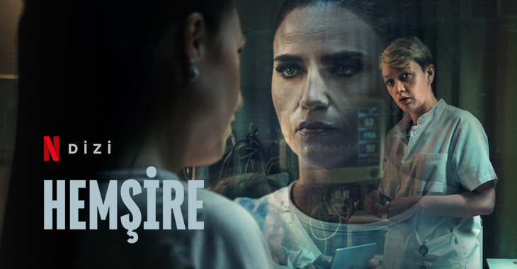 Hemşire Dizi | Konusu | Oyuncuları | Netflix
