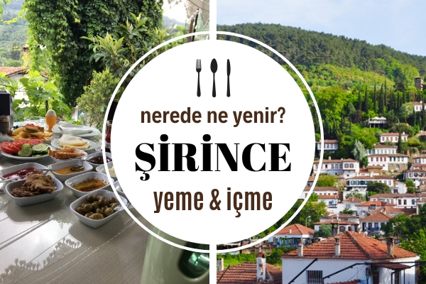 Şirince’de Ne Yenir? Çok Hoşunuza Gidecek 7 Mekan – Gezilecek Yerler