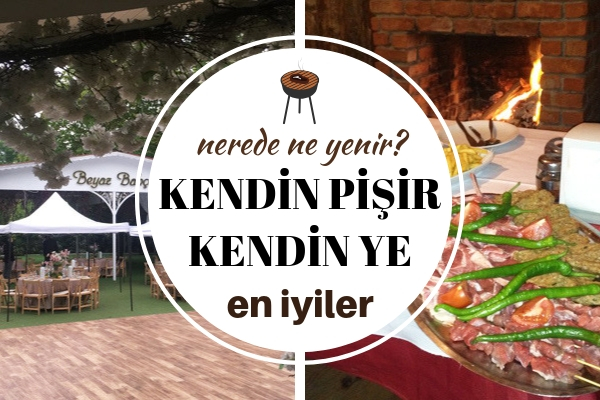 İstanbul Kendin Pişir Kendin Ye Mekanları – Gidebileceğiniz En İyi 10 Yer