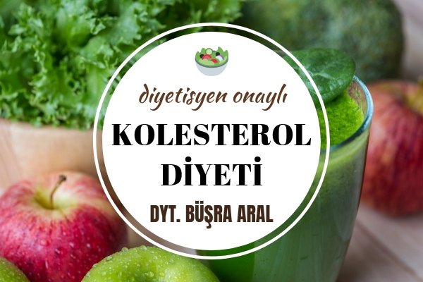 Kolesterol Diyeti Nasıl Yapılır? Beslenme Listesi – Diyetisyen Tavsiyeleri