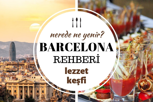 Barselona’da Ne Yenir? İspanyol Mutfağından En Meşhur 6 Lezzet