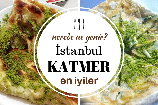 İstanbul’da Katmer Tatlısı Yiyebileceğiniz Damak Çatlatan 10 Mekan
