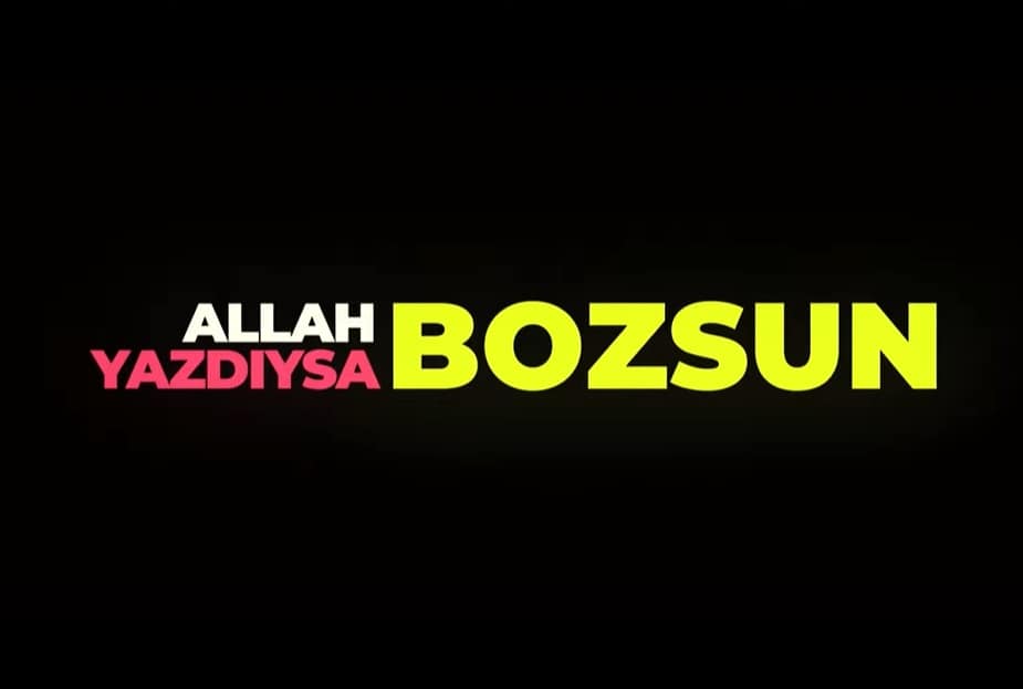 Allah Yazdıysa Bozsun Filmi Oyuncuları Konusu Çekim Yerleri