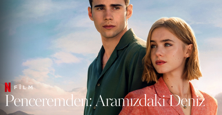 Penceremden Aramızdaki Deniz Filmi | Konusu | Oyuncuları