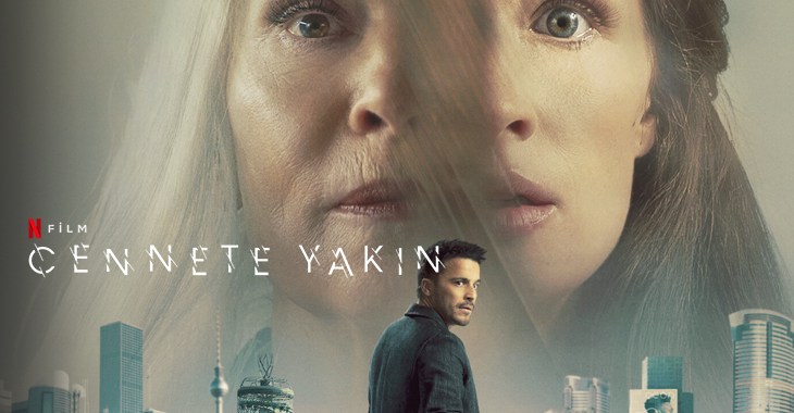Cennete Yakın Filmi | Konusu | Oyuncuları | Netflix
