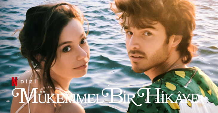 Mükemmel Bir Hikaye Dizi | Konusu | Oyuncuları | Netflix