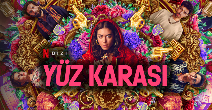 Yüz Karası Dizi | Konusu | Oyuncuları | Netflix