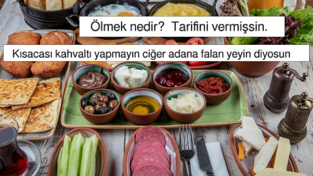 Serpme kahvaltı tutkunlarının tadını kaçıran liste! “Aç kaldık, aç”